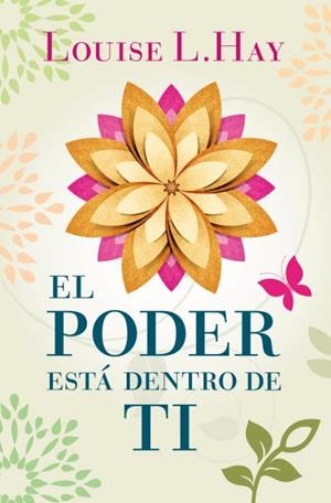 El poder está dentro de ti | 9788496829091 | Louise Hay