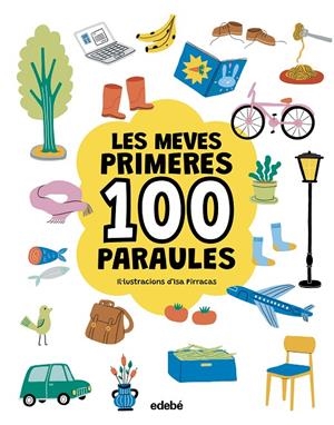 Les meves primeres 100 paraules | 9788468376783 | Isa Pirracas