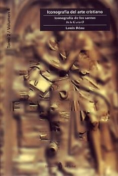 Iconografía de los santos : de la G a la O (Iconografía del arte cristiano; 5) | 9788476282120 | Louis Réau