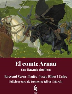 El comte Arnau | 9788412980691 | Rossend Serra i Pagès ; Josep Ribot i Calpe