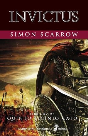 Invictus (Quinto Licinio Cato; 15) | 9788435063128 | Simon Scarrow