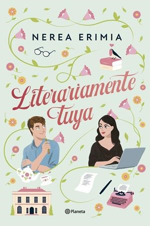 Literariamente tuya | 9788408313663 | Nerea Erimia