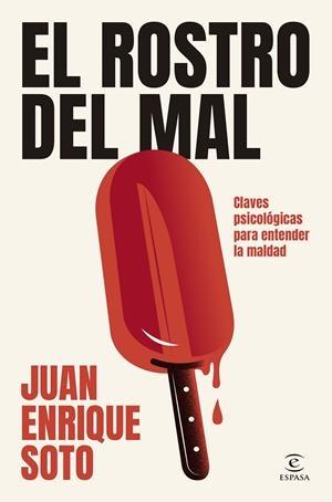 El rostro del mal | 9788467079586 | Juan Enrique Soto