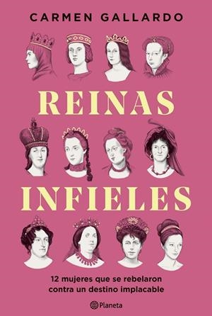 Reinas infieles | 9788408307440 | Carmen Gallardo