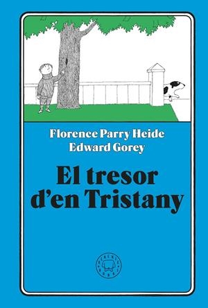 El tresor d'en Tristany | 9791387748418 | Florence Parry Heide ; Edward Gorey