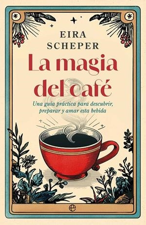 La magia del café | 9788410942325 | Eira Scheper