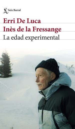 La edad experimental | 9788432249402 | Erri De Luca ; Inès de la Fressange