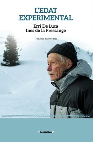 L'edat experimental | 9788413588827 | Erri De Luca ; Ines de la Fressange