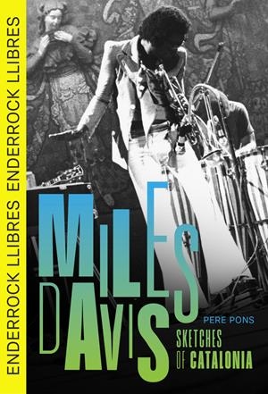 Miles Davis : sketches of Catalonia (català) | 9791399057034 | Pere Pons