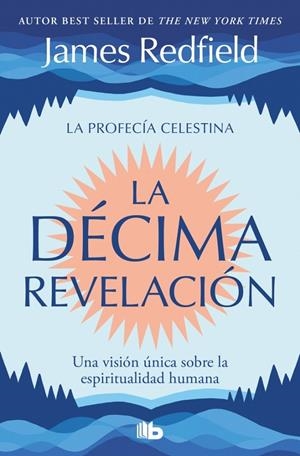 La Décima Revelación (La profecía celestina; 2) | 9791387652630 | James Redfield