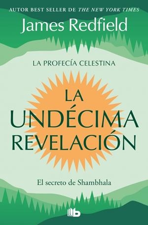 La undécima revelación (La profecía celestina; 3) | 9791387652647 | James Redfield