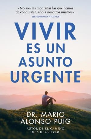 Vivir es un asunto urgente | 9788466382427 | Mario Alonso Puig