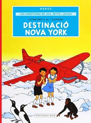 Destinació Nova York (Les aventures de Jou, Zette i Jocko; 2) | 9791387728298 | Hergé