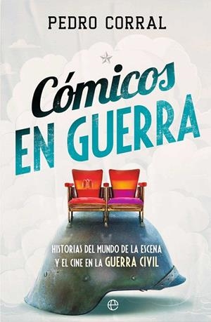 Cómicos en guerra | 9788410942349 | Pedro Corral