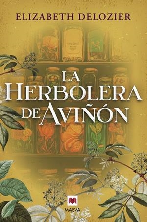La herbolera de Aviñón | 9791387664572 | Elizabeth DeLozier