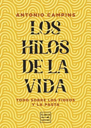 Los hilos de la vida | 9788408315599 | Antonio Campins