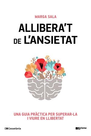 Allibera't de l'ansietat | 9788413565460 | Marga Sala