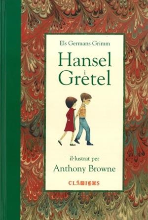 Hansel i Gretel | 9789681670634 | Jacob Grimm ; Wilhelm Grimm ; Anthony Browne