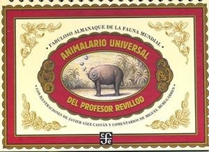 Animalario universal del profesor Revillod | 9789681670481 | Javier Sáez Castán ; Miguel Murugarren
