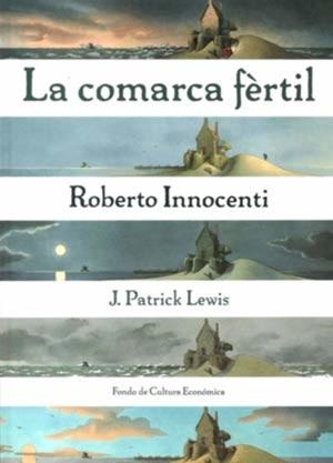 La comarca fèrtil | 9789681668617 | J. Patrick Lewis
