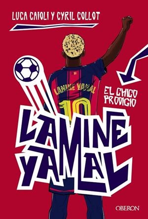 Lamine Yamal : el chico prodigio | 9791387775131 | Luca Caioli ; Cyril Collot