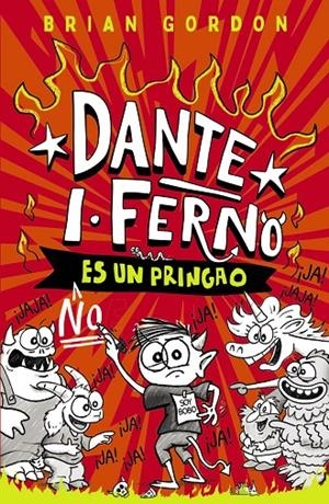 Ferno no es un pringao (Dante; 1) | 9788414359822 | Brian Gordon