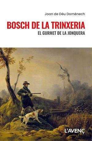 Bosch de la Trinxeria | 9788418680632 | Joan de Déu Domènech