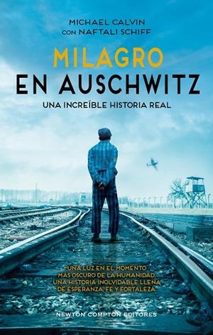 Milagro en Auschwitz | 9788410359413 | Michael Calvin ; Naftali Schiff