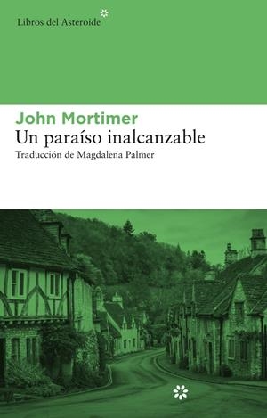Un paraíso inalcanzable | 9788415625278 | John Mortimer