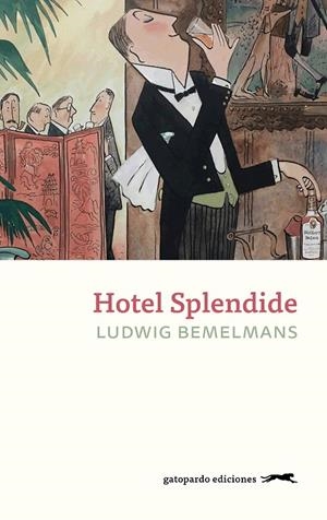 Hotel Splendide (castellà) | 9788412740332 | Ludwig Bemelmans