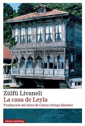 La casa de Leyla | 9791387605698 | Zülfü Livaneli