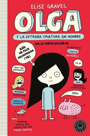 Olga y la extraña criatura sin nombre | 9791387748920 | Elise Gravel