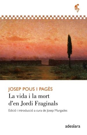 La vida i la mort d'en Jordi Fraginals | 9788419908407 | Josep Pous i Pagès