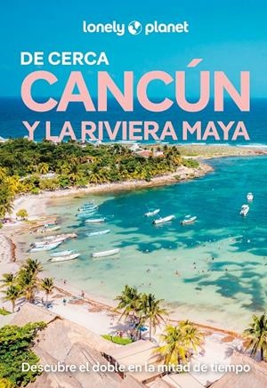 Cancún y la Riviera Maya | 9788408311805