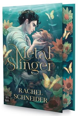 Metal Slinger (Fuego y metal; 1) (Edició especial) | 9788408314820 | Rachel Schneider