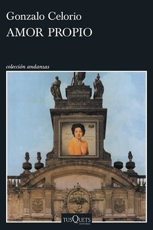Amor propio | 9788411077408 | Gonzalo Celorio