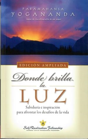 Donde brilla la luz | 9780876127216 | Paramahansa Yogananda