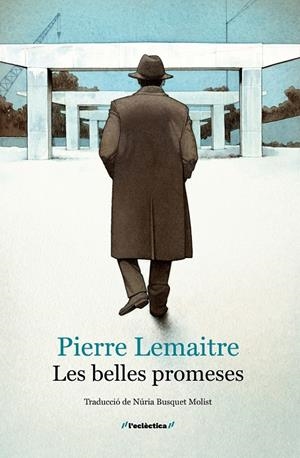 Les belles promeses (Els anys gloriosos; 4) | 9788413589060 | Pierre Lemaitre