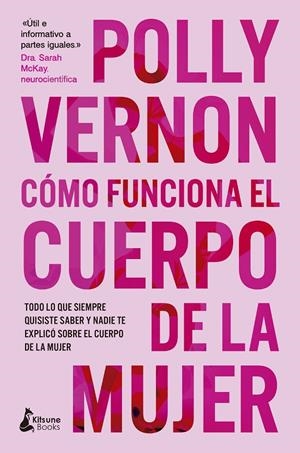 Cómo funciona el cuerpo de la mujer | 9788410164475 | Polly Vernon