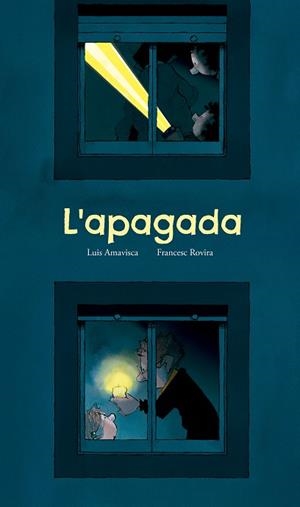 L'apagada | 9791387834999 | Luis Amavisca ; Francesc Rovira