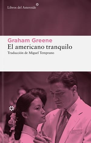El americano tranquilo | 9788410178915 | Graham Greene