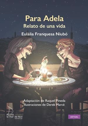 Para Adela : relato de una vida | 9788410371323 | Eulàlia Franquesa Niubó ; Raquel Pineda