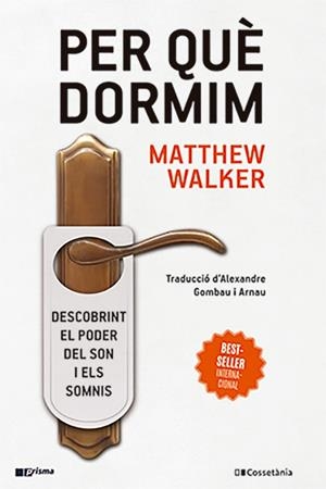 Per què dormim ? | 9788413562889 | Matthew Walker