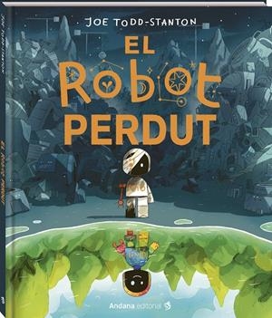 El robot perdut | 9791387883140 | Joe Todd-Stanton