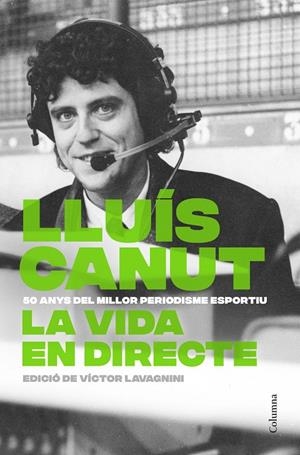 La vida en directe | 9788466434874 | Lluís Canut
