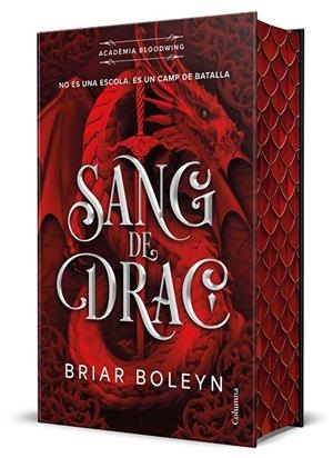 Sang de drac (Acadèmia Bloodwing; 1) (edició de luxe) | 9788466434676 | Briar Boleyn