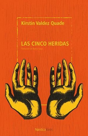 Las cinco heridas | 9791387922405 | Kirstin Valdez Quade