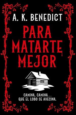 Para matarte mejor | 9788410346680 | A.K. Benedict