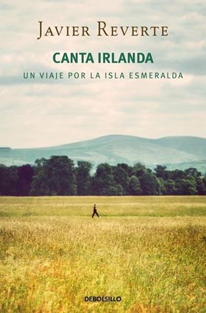 Canta Irlanda | 9788490624517 | Javier Reverte