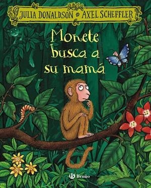 Monete busca a su mamá | 9788469645994 | Julia Donaldson ; Axel Scheffler